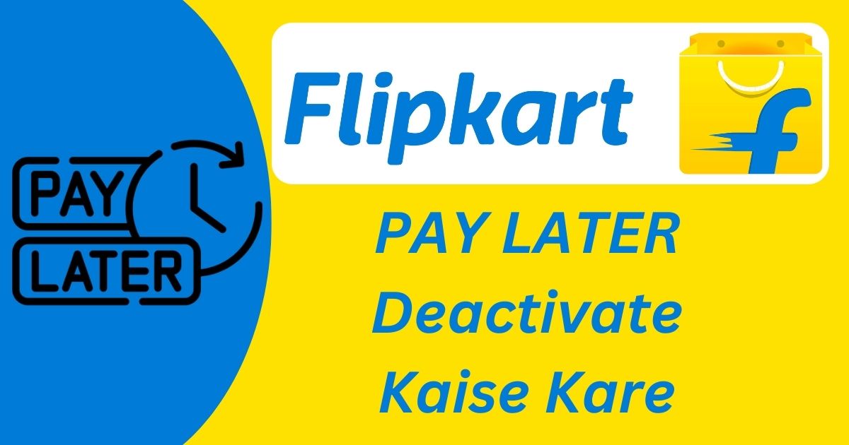 Flipkart_PayLater_Deactivate